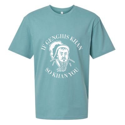 If Genghis Khan So Khan You Funny Motivation Sueded Cloud Jersey T-Shirt
