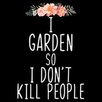I Garden So I DonT Kill People Hoodie