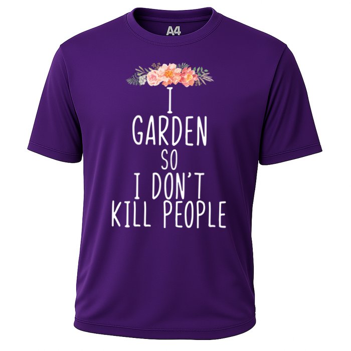 I Garden So I DonT Kill People Cooling Performance Crew T-Shirt