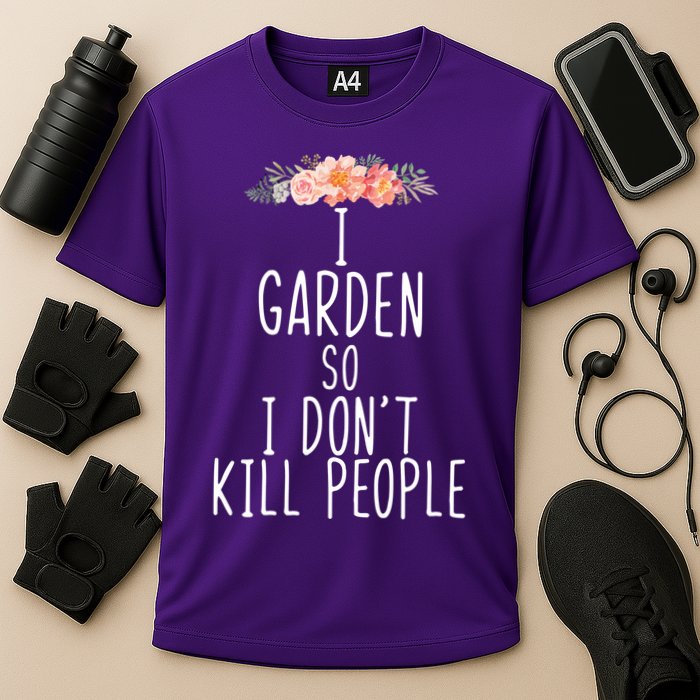 I Garden So I DonT Kill People Cooling Performance Crew T-Shirt