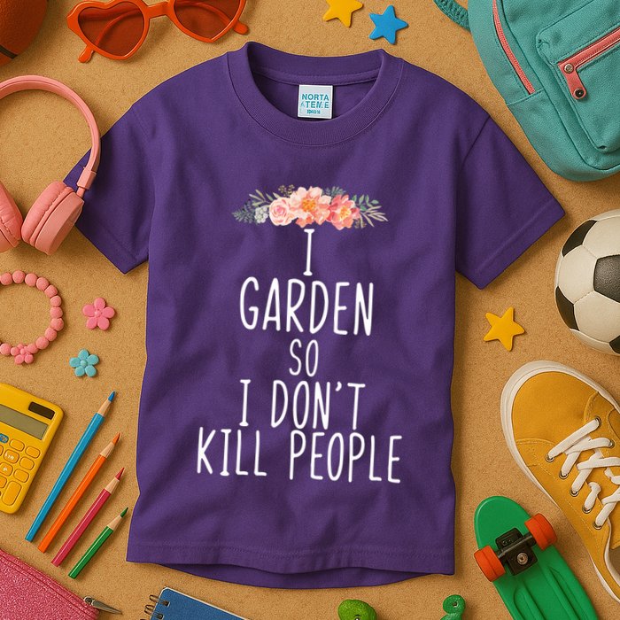 I Garden So I DonT Kill People Kids T-Shirt