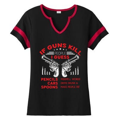 If Guns Kill People Crossed Pistols Ladies Halftime Notch Neck Tee