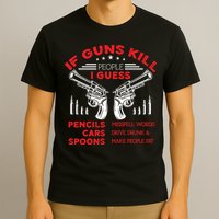 If Guns Kill People Crossed Pistols T-Shirt