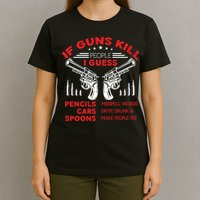 If Guns Kill People Crossed Pistols T-Shirt