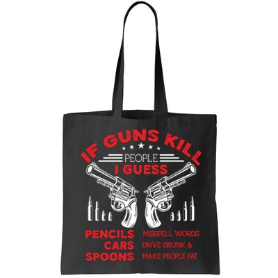 If Guns Kill People Crossed Pistols Bag