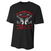 If Guns Kill People Crossed Pistols Performance Sprint T-Shirt