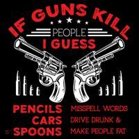 If Guns Kill People Crossed Pistols Poster