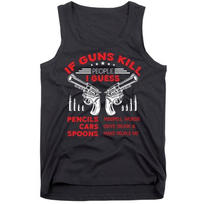 If Guns Kill People Crossed Pistols Tank Top