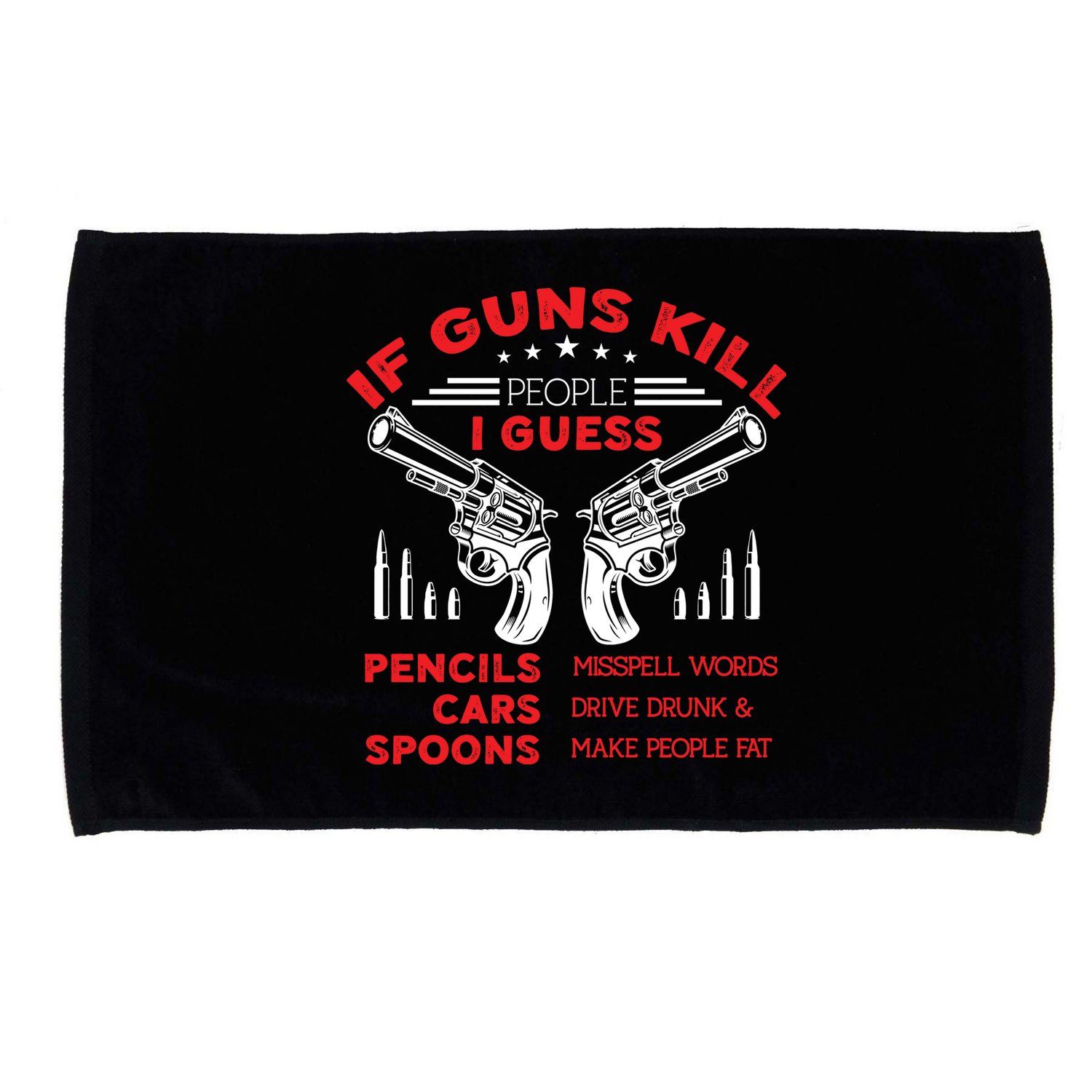 If Guns Kill People Crossed Pistols Microfiber Hand Towel