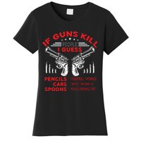 If Guns Kill People Crossed Pistols Women's T-Shirt