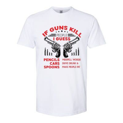 If Guns Kill People Crossed Pistols Softstyle CVC T-Shirt