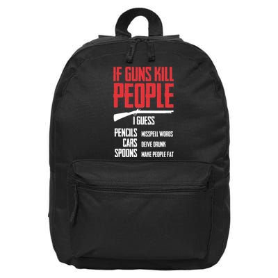 If Guns Kill People I Guess Pencils Misspell Words Cars 16 in Basic Backpack