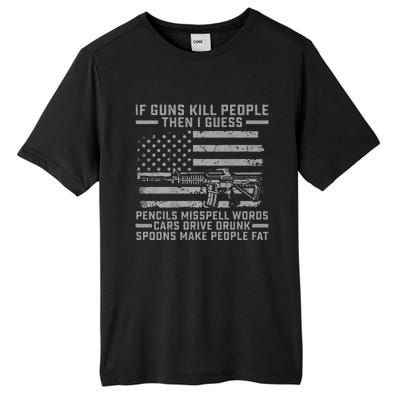 If Guns Kill People Gun Owner 2nd Amendment Pro Firearms Tall Fusion ChromaSoft Performance T-Shirt