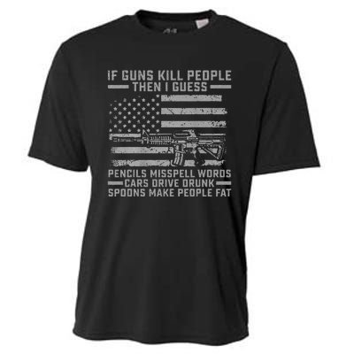 If Guns Kill People Gun Owner 2nd Amendment Pro Firearms Cooling Performance Crew T-Shirt