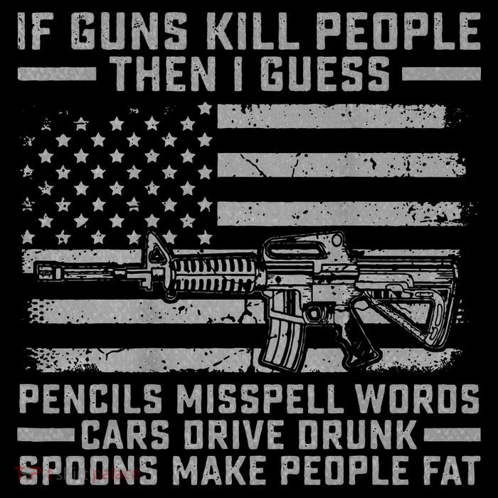 If Guns Kill People Gun Owner 2nd Amendment Pro Firearms Tall T-Shirt