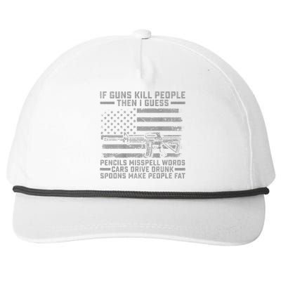 If Guns Kill People Gun Owner 2nd Amendment Pro Firearms Snapback Five-Panel Rope Hat