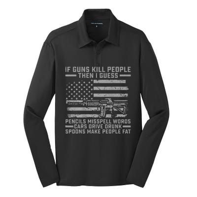 If Guns Kill People Gun Owner 2nd Amendment Pro Firearms Silk Touch Performance Long Sleeve Polo