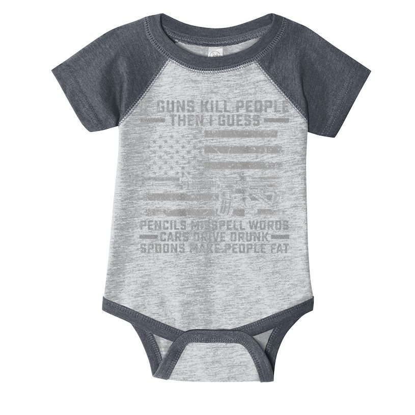 If Guns Kill People Gun Owner 2nd Amendment Pro Firearms Infant Baby Jersey Bodysuit