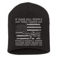 If Guns Kill People Gun Owner 2nd Amendment Pro Firearms Short Acrylic Beanie