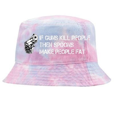 If Guns Kill People Then Spoons Make People Fat Funny Tie-Dyed Bucket Hat