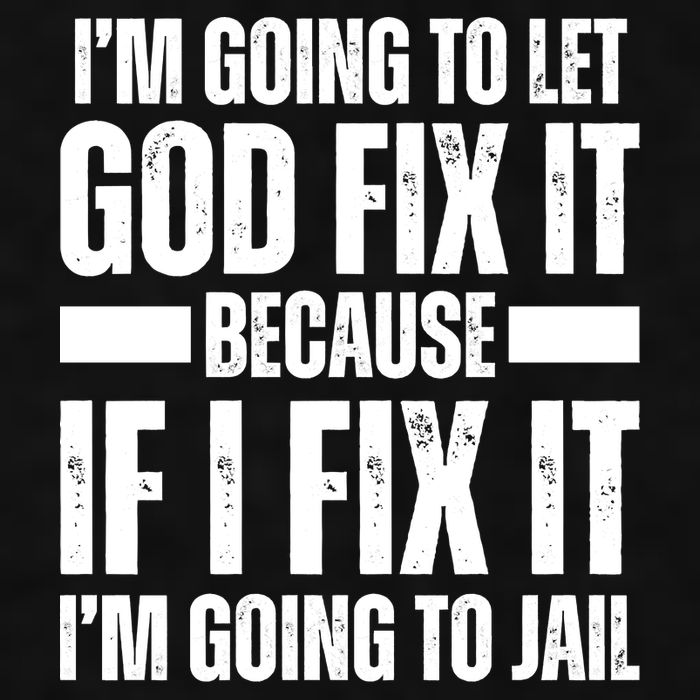 Im Gonna Let God Fix It Because If I Fix It Im Going To Jail Ladies PosiCharge Tri-Blend Wicking Tank
