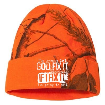 IM Gonna Let God Fix It Because If I Fix It Kati Licensed 12" Camo Beanie