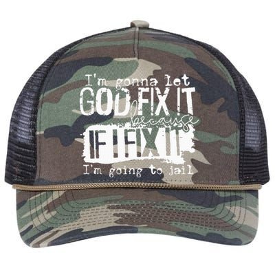 IM Gonna Let God Fix It Because If I Fix It Retro Rope Trucker Hat Cap