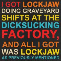I Got Lockjaw Doing Graveyard Shifts At The Dicksucking 7 Panel Mesh Trucker Snapback Hat