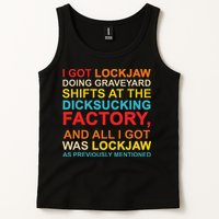 I Got Lockjaw Doing Graveyard Shifts At The Dicksucking Tank Top