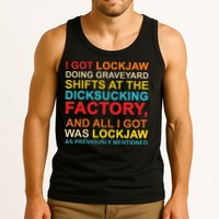 I Got Lockjaw Doing Graveyard Shifts At The Dicksucking Tank Top