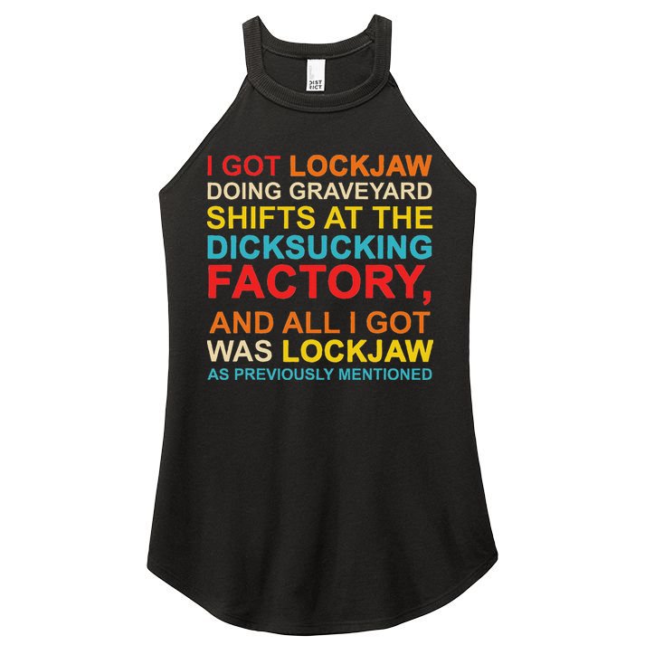 I Got Lockjaw Doing Graveyard Shifts At The Dicksucking Women's Perfect Tri Rocker Tank