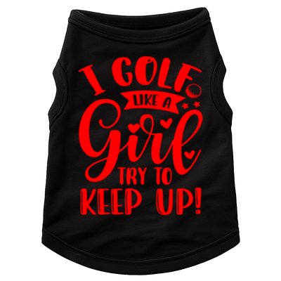 I Golf Like A Mom Try To Keep Up Gift For Mother's Day Doggie Tank