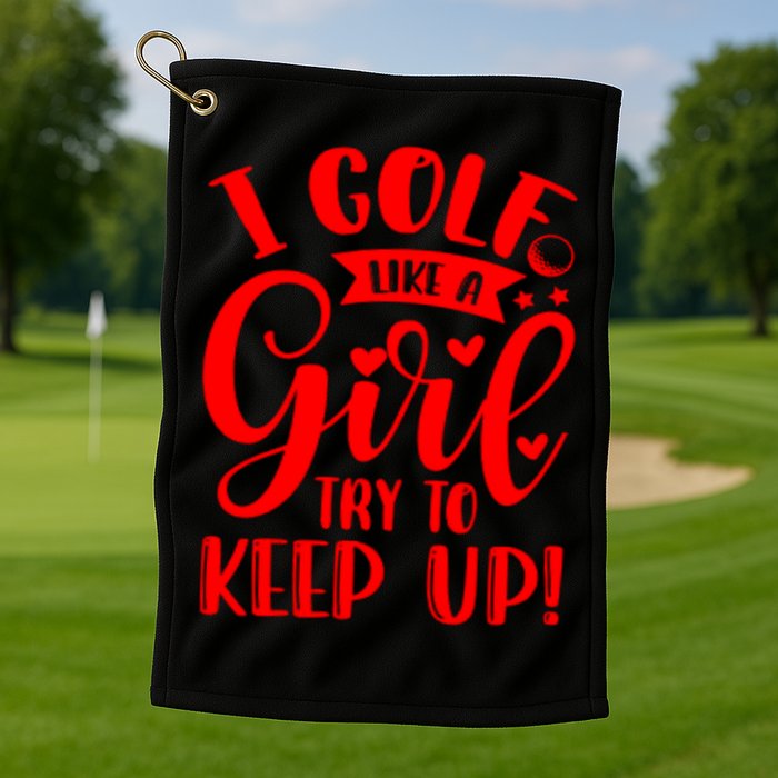 I Golf Like A Mom Try To Keep Up Gift For Mother's Day Golf Towel