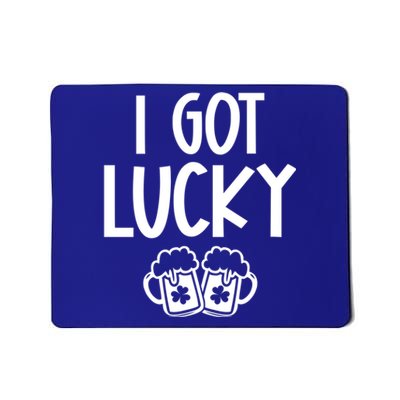 I Got Lucky Green Beer Irish Shamrocks St Patricks Ing Gift Mousepad