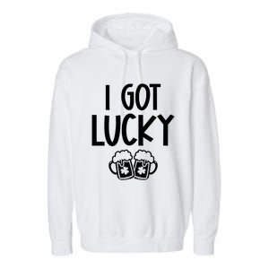 I Got Lucky Green Beer Irish Shamrocks St Patricks Ing Gift Garment-Dyed Fleece Hoodie