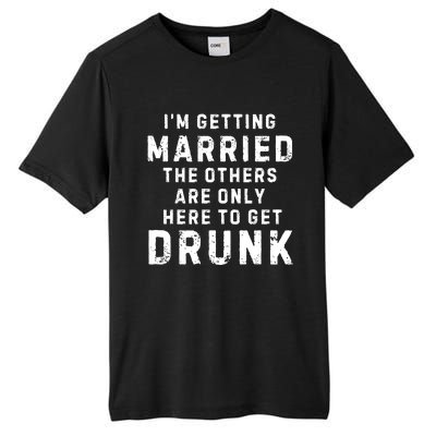 IM Getting Married The Others Get Drunk Bachelor Party Tall Fusion ChromaSoft Performance T-Shirt