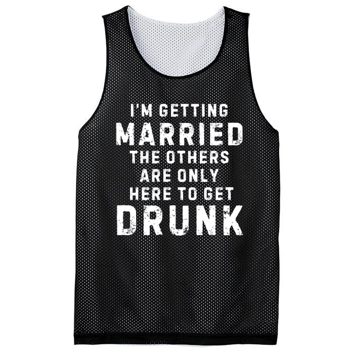 IM Getting Married The Others Get Drunk Bachelor Party Mesh Reversible Basketball Jersey Tank