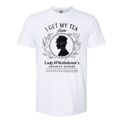 I Get My Tea From Lady WhistledownS Softstyle CVC T-Shirt