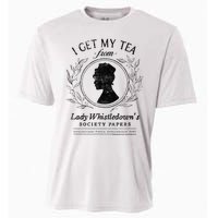 I Get My Tea From Lady WhistledownS Cooling Performance Crew T-Shirt