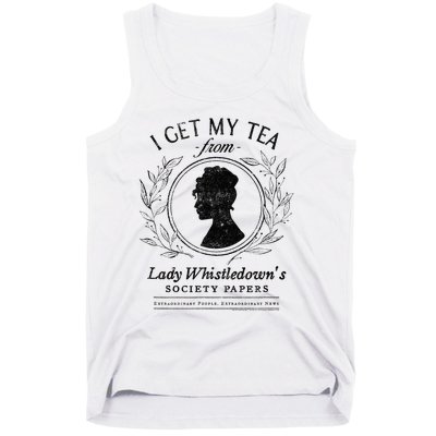 I Get My Tea From Lady WhistledownS Tank Top