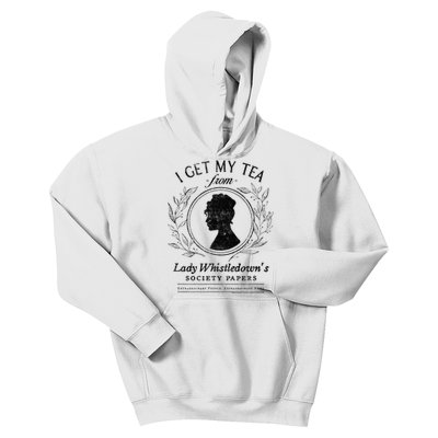 I Get My Tea From Lady WhistledownS Kids Hoodie