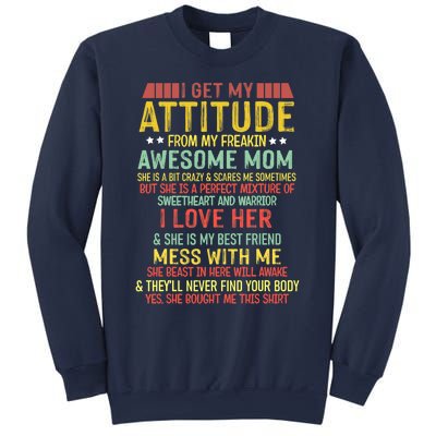 I Get My Attitude From My Freaking Awesome Mom Vintage Sweatshirt