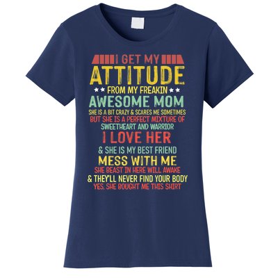 I Get My Attitude From My Freaking Awesome Mom Vintage Women's T-Shirt