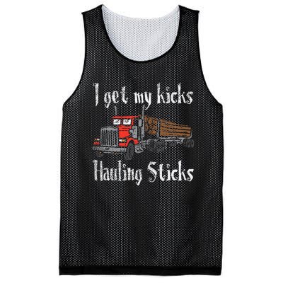 I Get My Kicks Hauling Sticks Log Truck Driver Hauler Mesh Reversible Basketball Jersey Tank