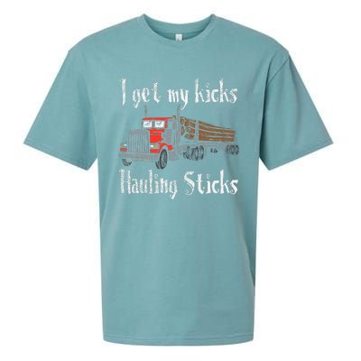 I Get My Kicks Hauling Sticks Log Truck Driver Hauler Sueded Cloud Jersey T-Shirt