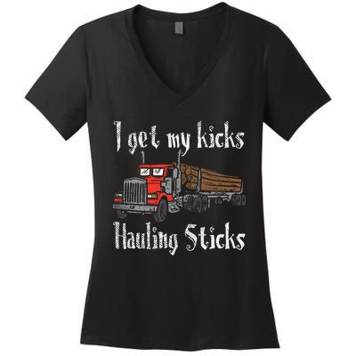 I Get My Kicks Hauling Sticks Log Truck Driver Hauler Women's V-Neck T-Shirt