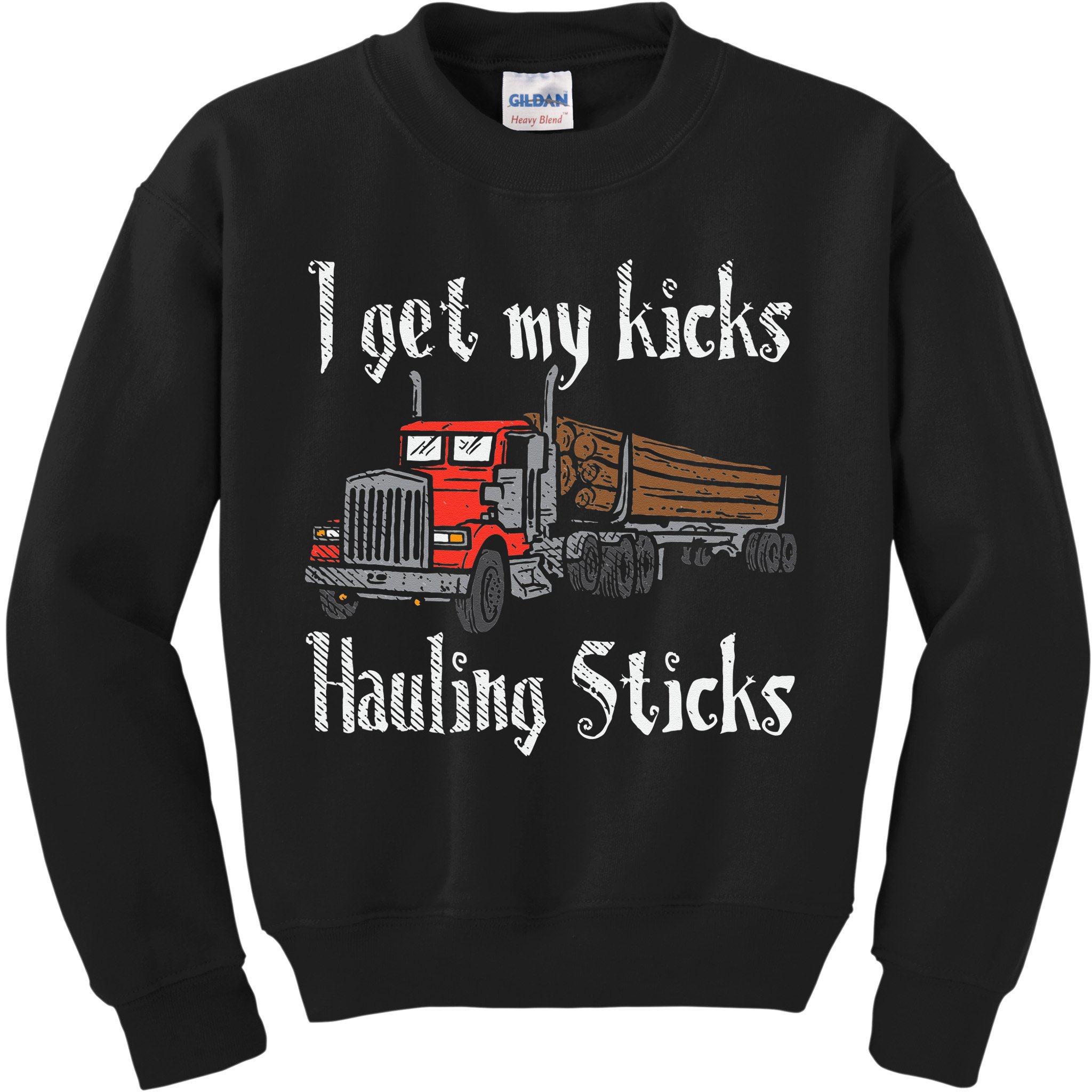 I Get My Kicks Hauling Sticks Log Truck Driver Hauler Kids Sweatshirt