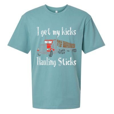 I Get My Kicks Hauling Sticks Log Truck Driver Hauler Sueded Cloud Jersey T-Shirt