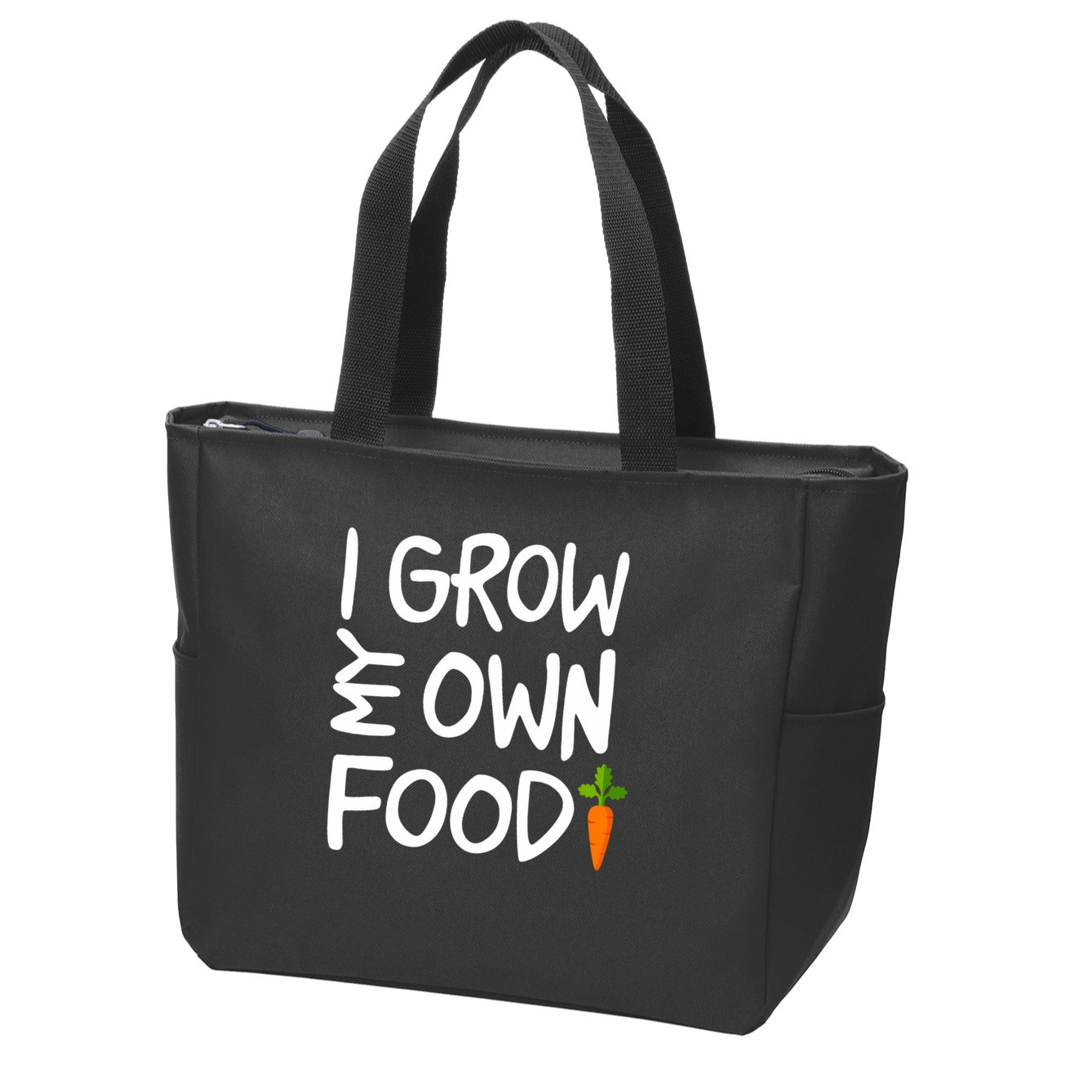 I Grow My Own Food Gardener Zip Tote Bag