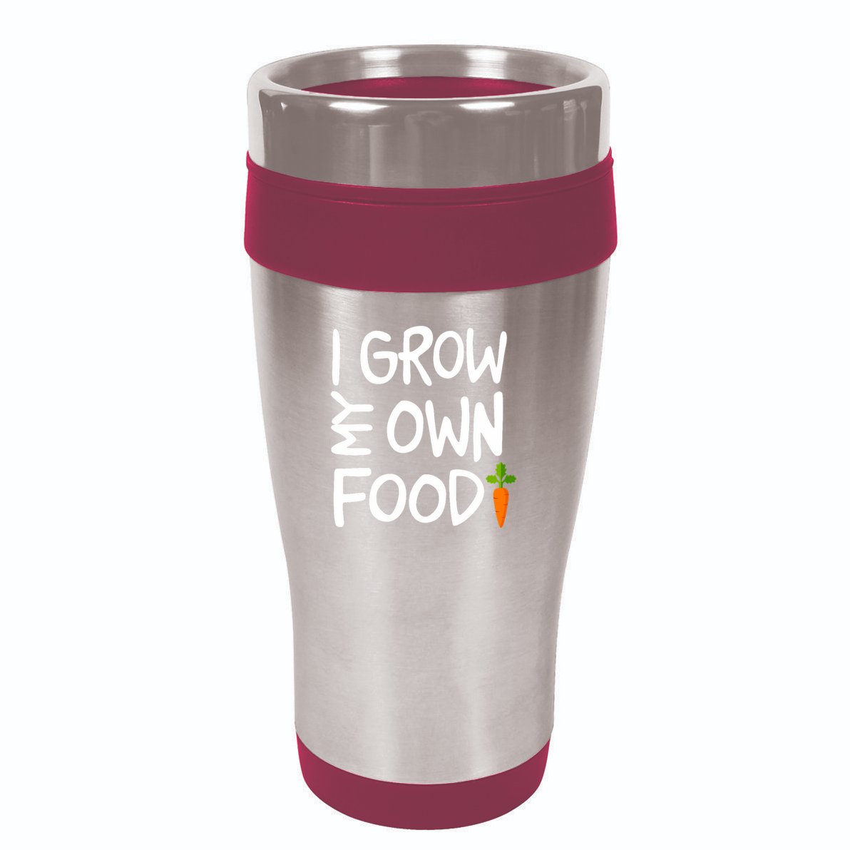 I Grow My Own Food Gardener 16oz Travel Tumbler